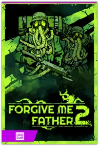 Forgive Me Father 2 (Fulqrum Publishing) (RUS|ENG|MULTi12) [DL|GOG]