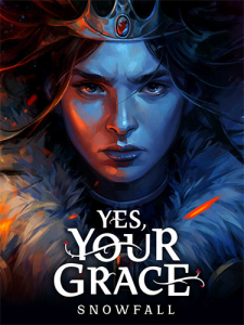Yes, Your Grace 2: Snowfall (RUS/ENG/MULTI7) [Repack]