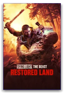 Dying Light: The Beast - Restored Land (RUS/ENG/MULTi17) [Repack]