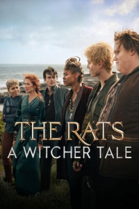 �����: ��������� ������� / The Rats: A Witcher Tale (������ �����) [2025, �������, ������, WEB-DL 1080p] [MVO|HDRezka, LostFilm, Red Head Sound]