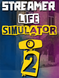 Streamer Life Simulator 2 (RUS/ENG/MULTI11) [Repack]