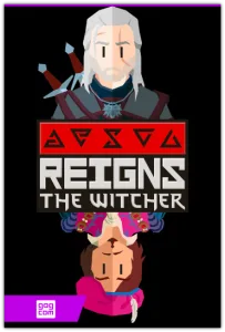 Reigns: The Witcher (Devolver Digital) (RUS|ENG|MULTi9) [DL|GOG]