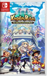 [NSW] Kingdom's Return Time Eating Fruit and the Ancient Monster [ENG]