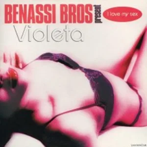 (Euro House, Tech House) Benassi Bros. pres. Violeta - I Love My Sex - 2002 [FLAC (tracks)]
