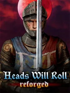 Heads Will Roll: Reforged (RUS/ENG/MULTi12) [Repack]