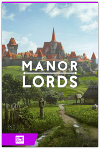 [� ����������] Manor Lords (Hooded Horse) (RUS|ENG|MULTi19) [DL|GOG]