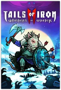 Tails of Iron 2: Whiskers of Winter (RUS|ENG|MULTi12) [P]