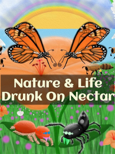 Nature & Life: Drunk On Nectar (ENG) [Repack]
