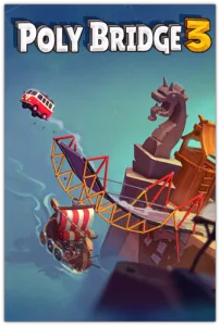 Poly Bridge 3 (RUS|ENG|MULTi12) [P]