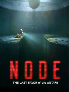 NODE: последняя услуга Антарии / NODE: The Last Favor of the Antarii (RUS/ENG/MULTI12) [Repack]
