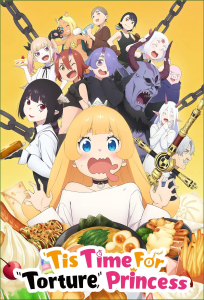 Время пытки, принцесса (ТВ-1) | Himesama (Hime-sama) "Goumon" no Jikan desu | 'Tis Time for "Torture," Princess | Время пыток, принцесса! [TV] [1-12 из 12] [2024] [комедия, фэнтези] [WEBRip] [1080p] [Многоголосый закадровый, (JAP+SUB)]