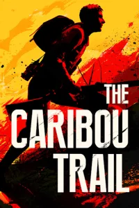 The Caribou Trail (ENG/FRA) [P]