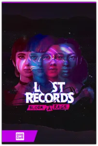 Lost Records: Bloom & Rage (DON'T NOD) (RUS|ENG|MULTi11) [DL|GOG]