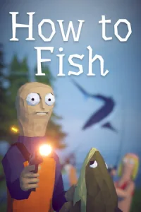 How to Fish (RUS/ENG/MULTi16) [P]