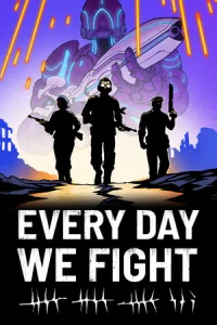 Every Day We Fight (RUS/ENG/MULTi11) [P]