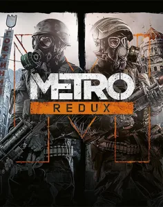 Metro Redux (2033 + Last Light) - Next-Gen (RUS/ENG/MULTI10) [Repack]